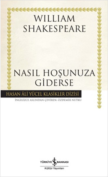 Nasıl Hoşunuza Giderse - Hasan Ali Yücel Klasik...