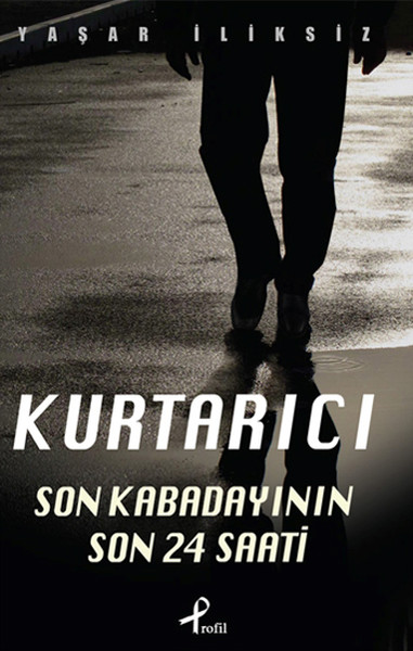 Kurtarıcı (Son Kabadayının 24 Saati)