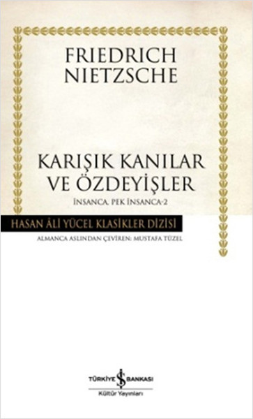 Karışık Kanılar ve Özdeyişler - İnsanca Pek İns...
