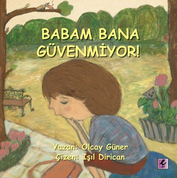 Babam Bana Güvenmiyor