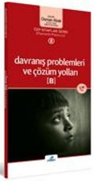 Psikiyatrı-psikoloji 8 - Davranış Problemleri ve Çözüm Yolları