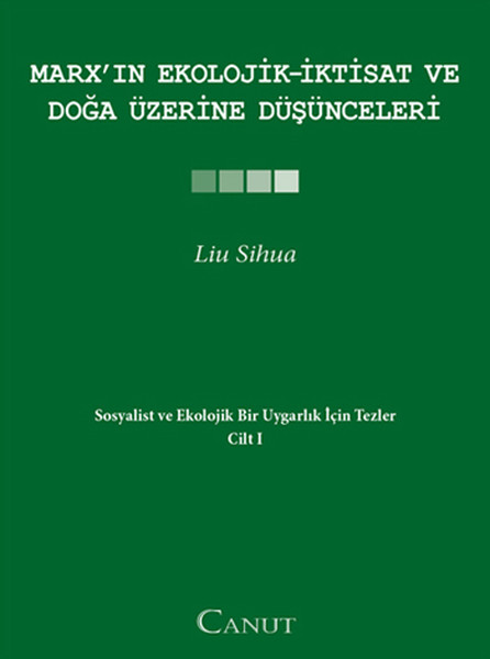 Marx'ın Ekolojik - İktisat ve Doğa Üzerine Düşünceleri