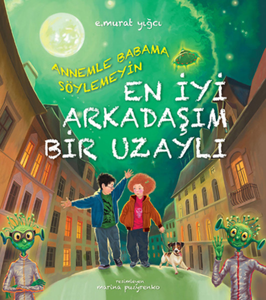 En İyi Arkadaşım Bir Uzaylı