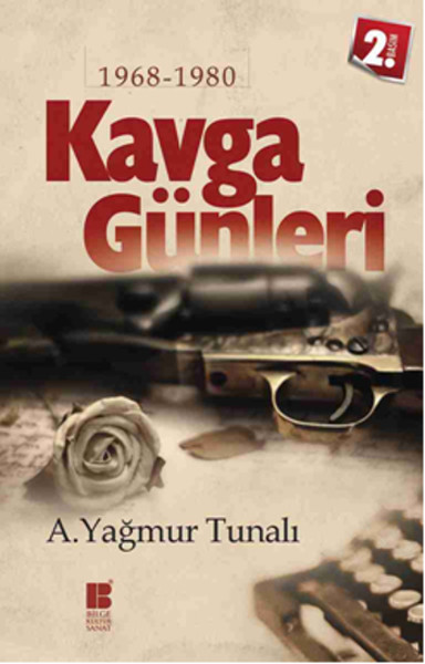 Kavga Günleri: 1968-1980