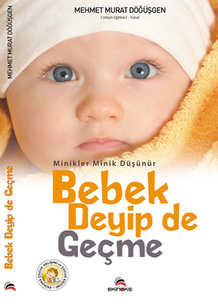 Minikler Minik Düşünür Bebek Deyip de Geçme