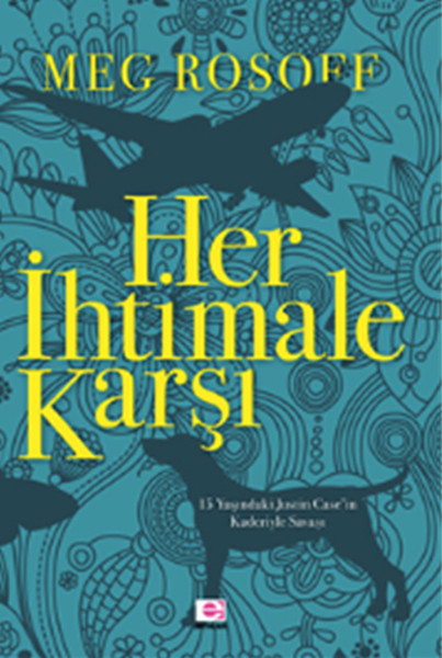 Her İhtimale Karşı