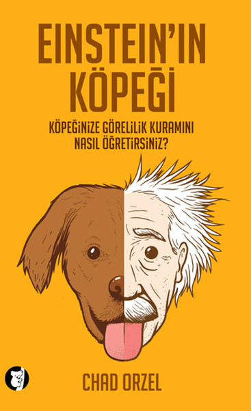 Einstein'in Köpeği - Köpeğinize Görelilik Kuramını Nasıl Öğretirsiniz?