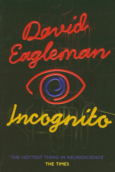 incognito the secret lives of the brain review