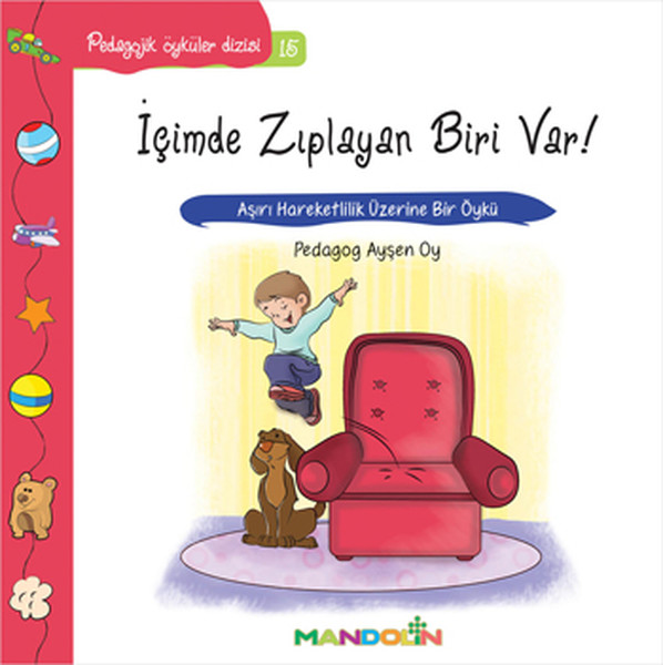 İçimde Zıplayan Biri Var!-Pedagojik Öyküler Dizisi 15