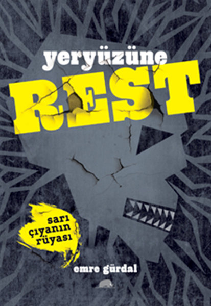 Yeryüzünde Rest - Sarı Çıyanın Rüyası