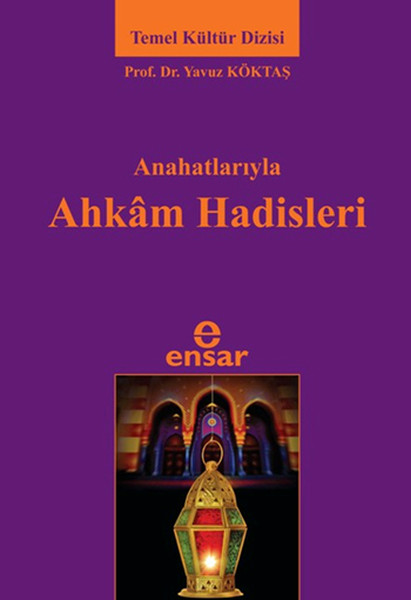 Ana Hatlarıyla Ahkam Hadisleri