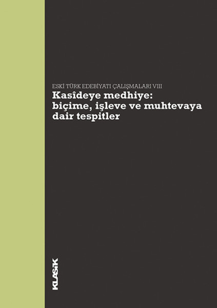 Kasidiye Medhiye: Biçime İşleve ve Muhtevaya Dair Tespitler