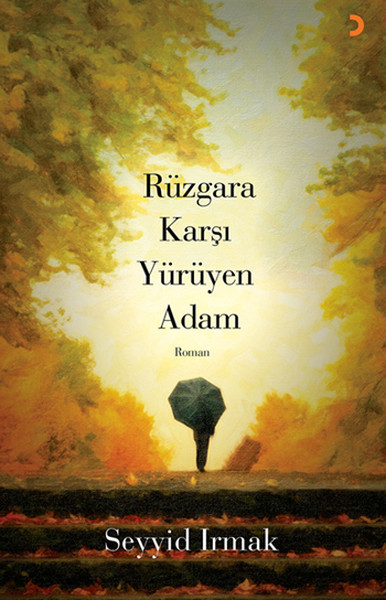 Rüzgara Karşı Yürüyen Adam