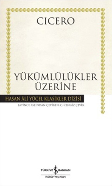 Yükümlülükler Üzerine - Hasan Ali Yücel Klasikleri