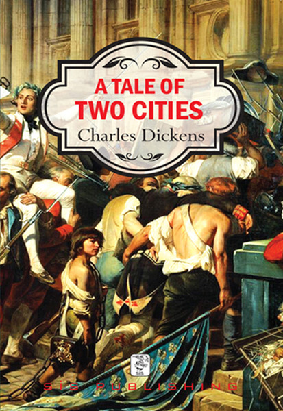 A tale of two cities. Charles Dickens a Tale of two Cities. A Tale of two Cities 1984. Чарльз Диккенс 2 города. A Tale of two Cities книга фото.