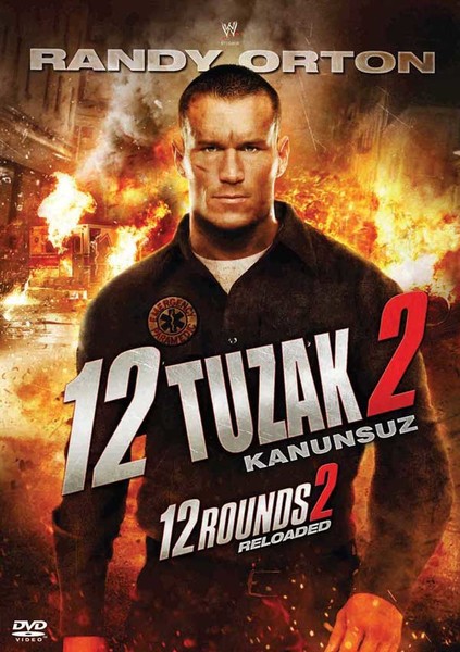 12 Rounds 2: Reloaded - 12 Tuzak 2: Kanunsuz