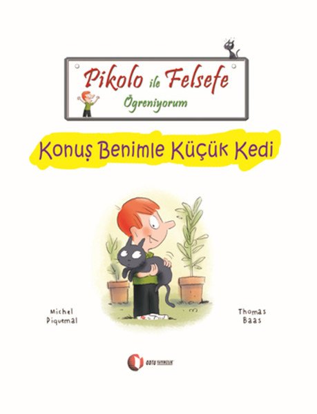 Pikolo ile Felsefe Öğreniyorum - Konuş benimle Küçük Kedi