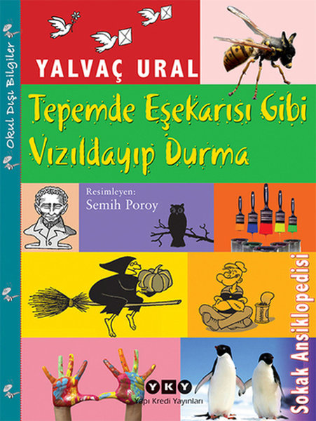 Tepemde Eşekarısı Gibi Vızıldayıp Durma