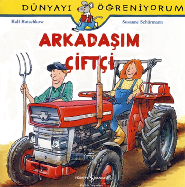 Dünyayı Öğreniyorum-Arkadaşım Çiftçi