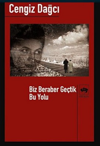 Biz Beraber Geçtik Bu YoluBütün Eserleri 12