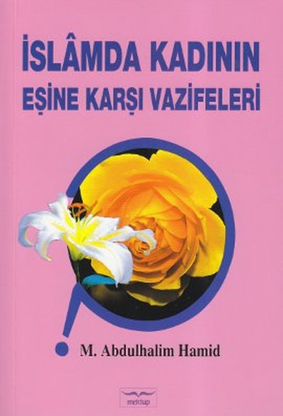 İslamda Kadının Eşine Karşı Vazifeleri