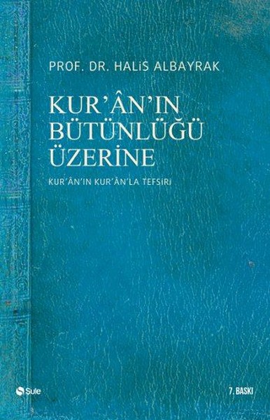 Kur'an'ın Bütünlüğü Üzerine