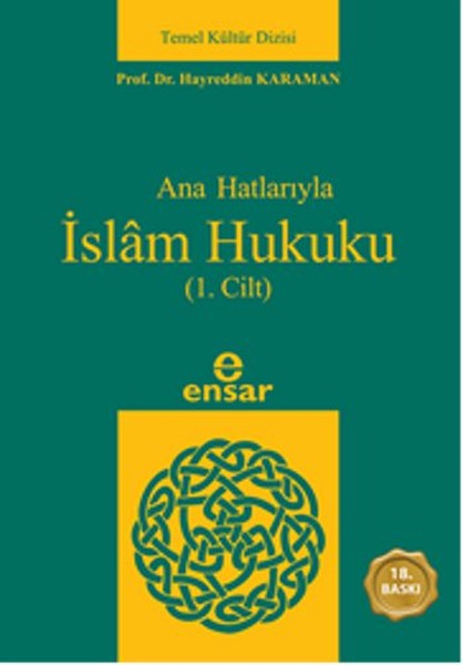 Anahatlarıyla İslam Hukuku (1. Cilt)