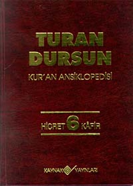 Kur'an AnsiklopedisiCilt: 6 Hicret-Kafir