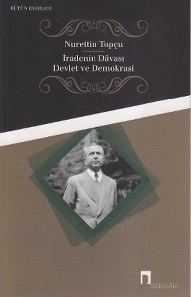 İradenin Davası / Devlet ve Demokrasi