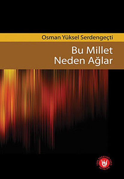 Bu Millet Neden Ağlar