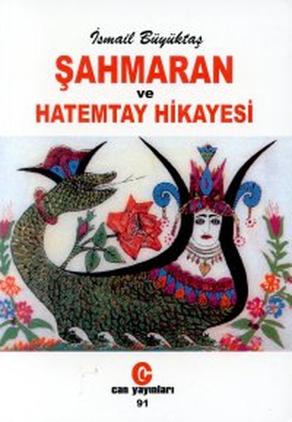 Şahmaran ve Hatemtay Hikayesi