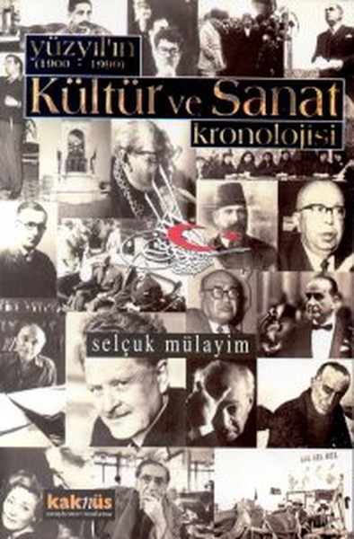 Yüzyılın (1900 - 1999)Kültür ve Sanat Kronolojisi