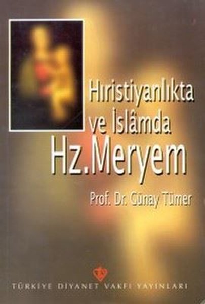 Hristiyanlıkta ve İslamda Hz. Meryem