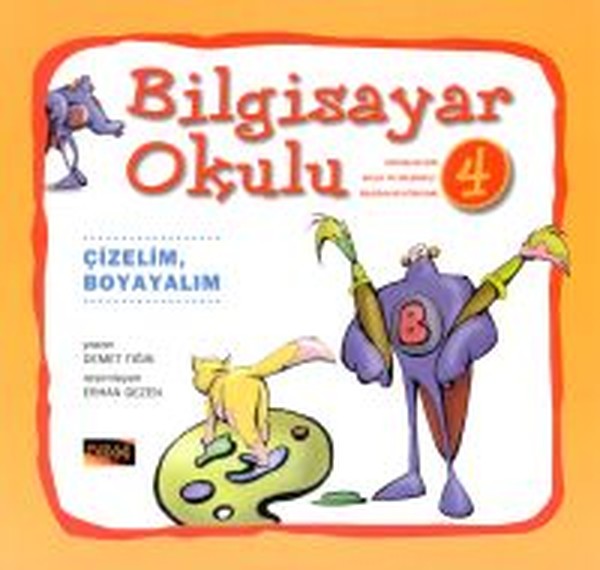 Bilgisayar Okulu 4 - Çizelim Boyayalım