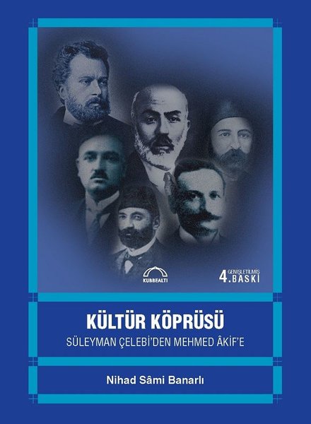 Kültür Köprüsü:Süleyman Çelebi'den Mehmed Akif'e