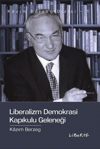 Liberalizm Demokrasi Kapıkulu Geleneği