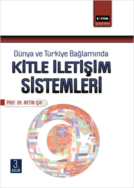 Dünya ve Türkiye Bağlamında Kitle İletişim Sist...