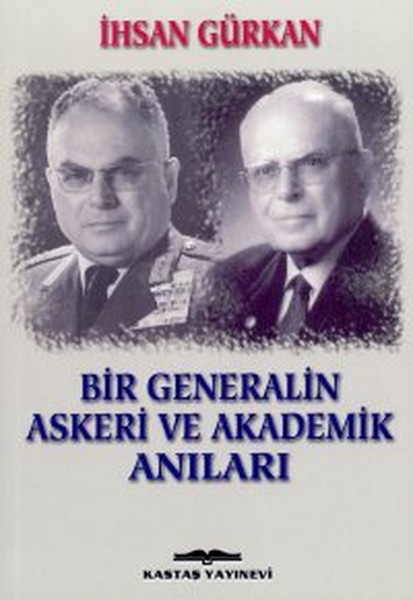 Bir Generalin Askeri ve Akademik Anıları