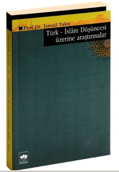 Türk-İslam Düşüncesi Üzerine Araştırmalar