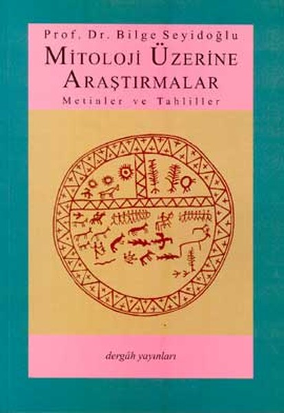 Mitoloji Üzerine AraştırmalarMetinler ve Tahliller