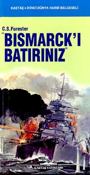 Bismarck'ı Batırınız