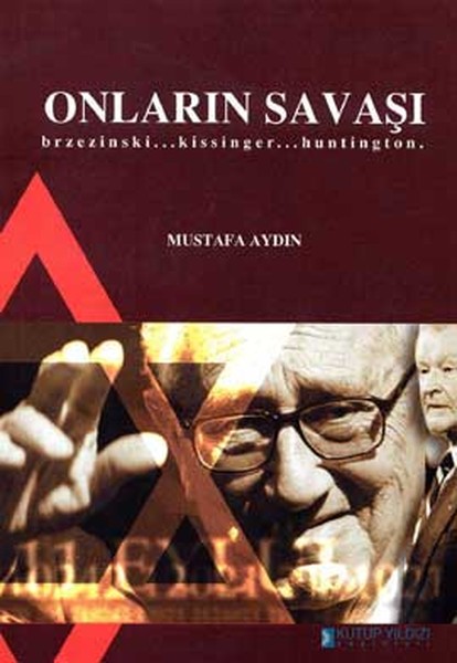Onların Savaşı Brzezinski... Kissinger... Hunti...