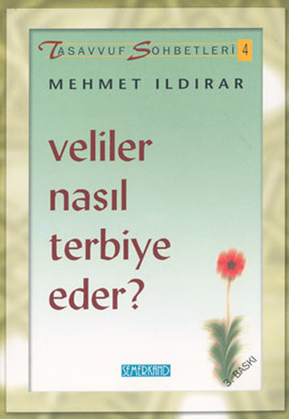 Veliler Nasıl Terbiye Eder?