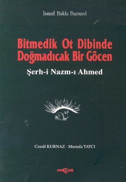 Bitmedik Ot Dibinde Doğmadıcak Bir GöcenŞerh-i ...