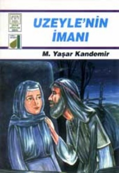 Uzeyle'nin İmanı