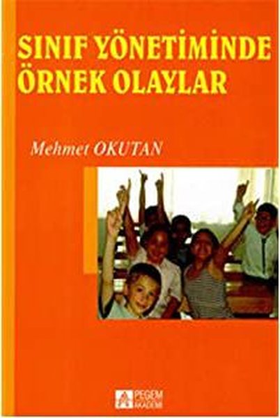 Sınıf Yönetiminde Örnek Olaylar