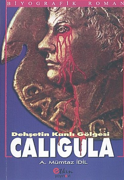 Dehşetin Kanlı Gölgesi Caligula