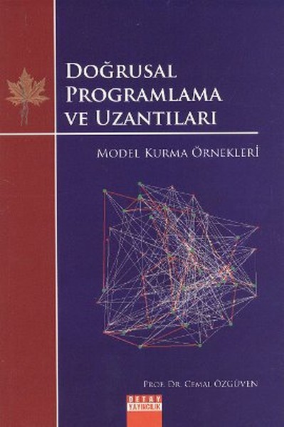 Doğrusal Programlama ve Uzantıları Model Kurma Örnekleri