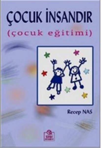 Çocuk İnsandırÇocuk Eğitimi