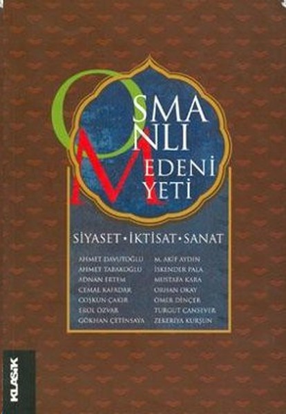 Osmanlı MedeniyetiSiyaset İktisat Sanat